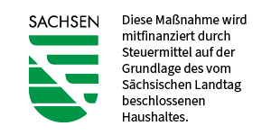 Logo Freistaat Sachsen mit Hinweistext: Diese Maßnahme wird mitfinanziert durch Steuermittel auf der Grundlage des vom Sächsischen Landtag beschlossenen Haushaltes.
